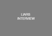LIARS INTERVIEW